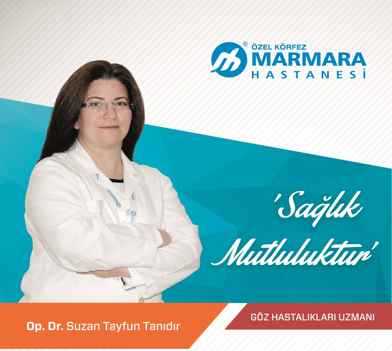 GÖZ HASTALIKLARI UZMANI Op. Dr. Suzan TAYFUN TANIDIR