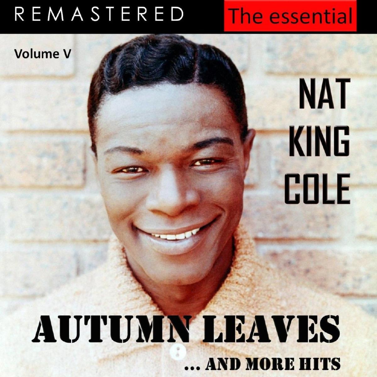 The Autumn Leaves By Nat King Cole