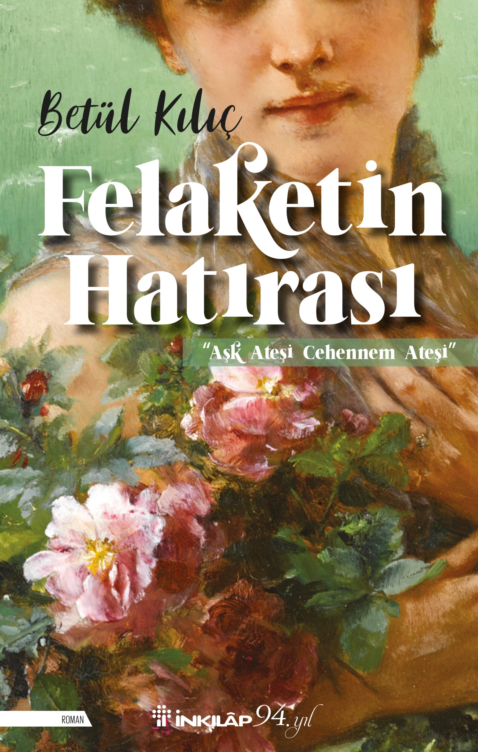 BETÜL KILIÇ’IN FELAKETİN HATIRASI KİTABI
